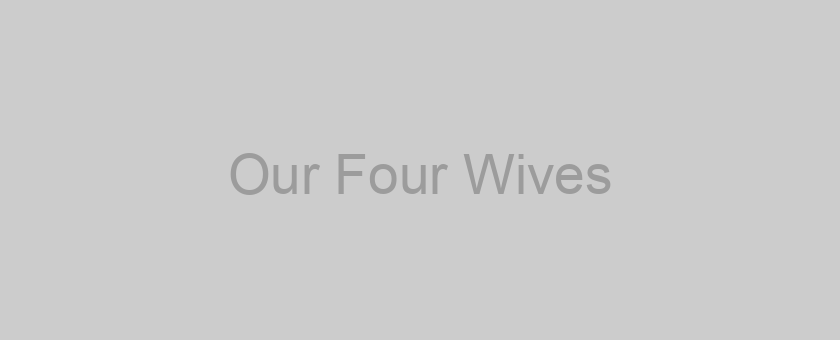 Our Four Wives